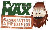 PowerMax: Sasquatch Approved!